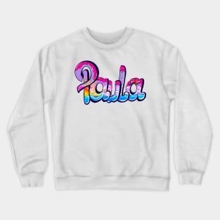 Paula girls first name in pink personalised personalized customized name Paula Crewneck Sweatshirt